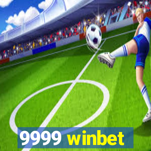 9999 winbet